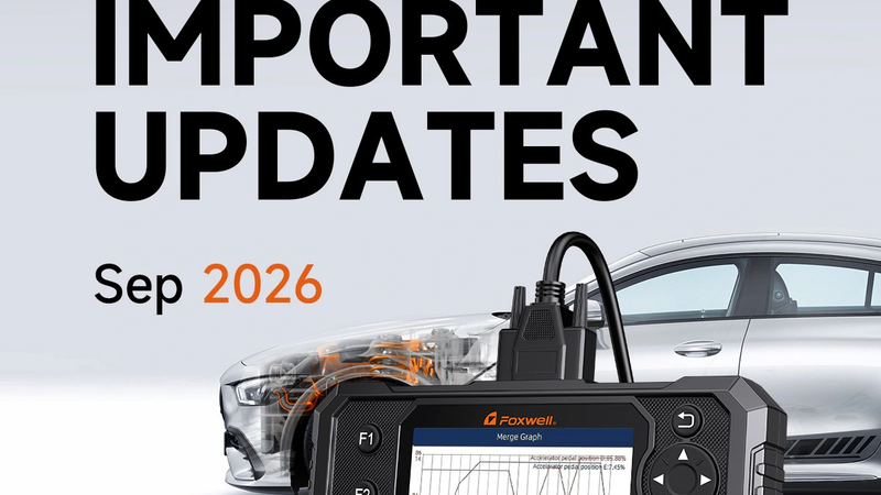 What’s New in Foxwell Scanners? September 2026 Upgrades Unveiled