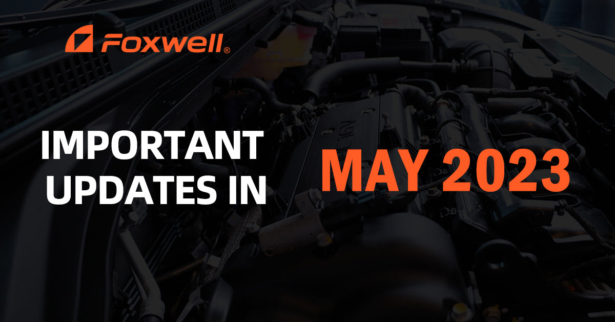 Important Updates for Foxwell in May 2023