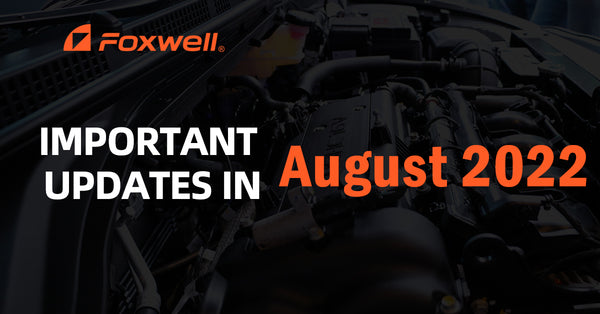Important Updates for Foxwell in August 2022